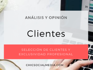 chicsocialmedia_blog_analisis_opinion_Seleccion_Clientes