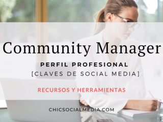 Chic Social Media Blog. Community Manager. Perfil Profesional.