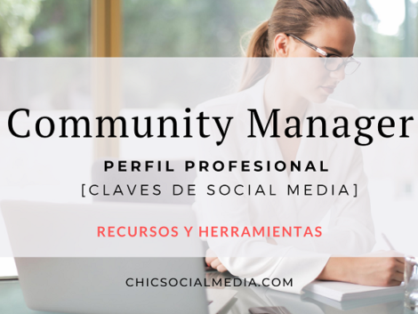 Chic Social Media Blog. Community Manager. Perfil Profesional.