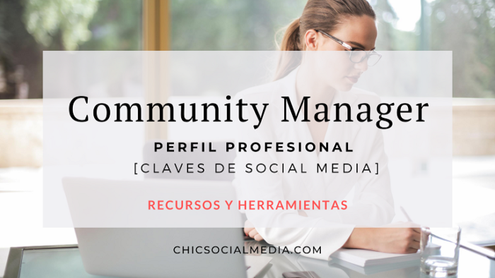 Chic Social Media Blog. Community Manager. Perfil Profesional.