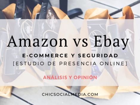 Chic Social Media Blog. Influenciadores: Amazon vs Ebay